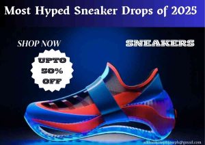 Top 10 Most Hyped Sneaker Drops of 2025